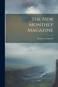 The New Monthly Magazine