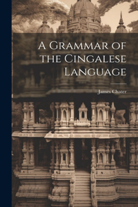 Grammar of the Cingalese Language
