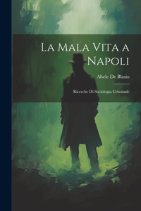 La Mala Vita a Napoli