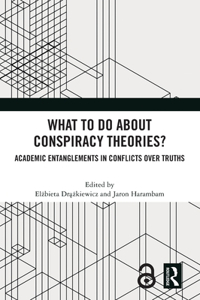 What to Do about Conspiracy Theories?