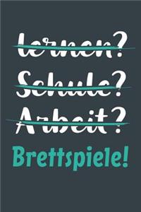 lernen? Schule? Arbeit? Brettspiele!