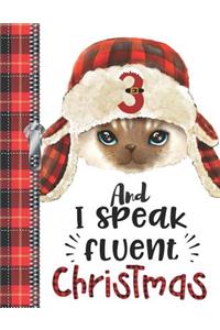 3 And I Speak Fluent Christmas