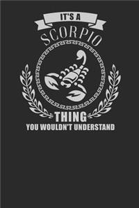 It's A Scorpio Thing You Wouldn't Understand