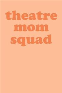 Theatre Mom Squad