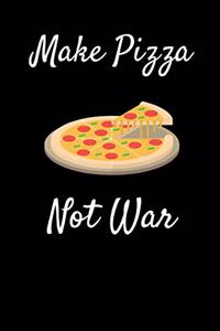 Make Pizza Not War