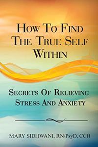 How to Find the True Self Within