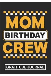 Mom Birthday Crew - Gratitude Journal