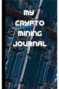 My Crypto Mining Journal