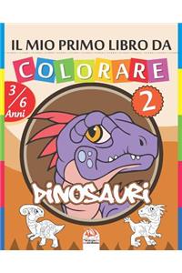 Il mio primo libro da colorare - Dinosauri 2