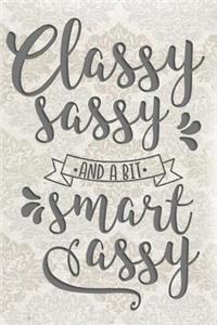 Classy, Sassy and a Bit Smart Assy