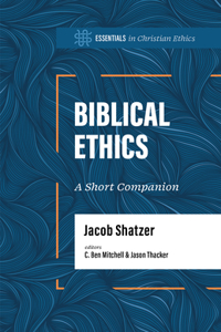 Biblical Ethics