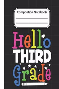 Hello Third Grade - Composition Notebook