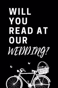 Will You Read at Our Wedding