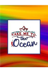 Take Me to the Ocean