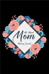 All About Mom Memory Journal
