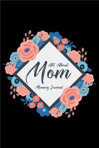 All About Mom Memory Journal