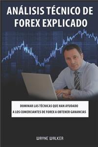 Análisis Técnico de Forex Explicado