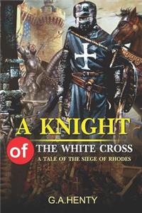 A Knight of the White Cross