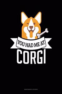 You Had Me At Corgi