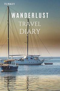 Turkey Wanderlust Travel Diary