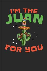 I'm the Juan for you