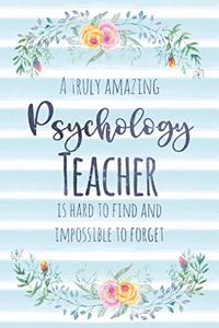 A Truly Amazing Psychology Teacher Is Hard to Find and Impossible to Forget