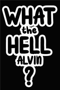 What the Hell Alvin?