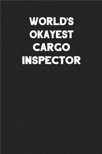 World's Okayest Cargo Inspector