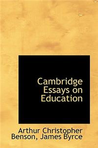 Cambridge Essays on Education