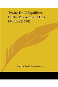 Traite De L'Equilibre Et Du Mouvement Des Fluides (1770)