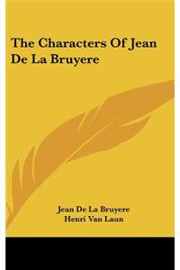 The Characters of Jean de La Bruyere