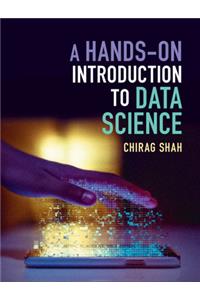 A Hands-On Introduction to Data Science