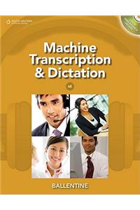 Machine Transcription and Dictation