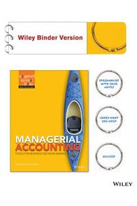 Managerial Accounting: Tools for Business Decision Making 7e Binder Ready Version + Wileyplus Registration Card