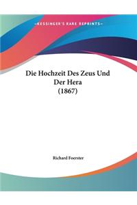 Die Hochzeit Des Zeus Und Der Hera (1867)