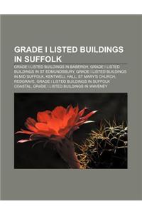 Grade I Listed Buildings in Suffolk