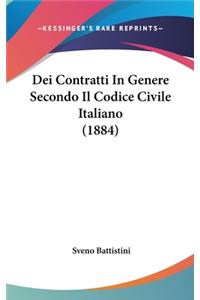 Dei Contratti in Genere Secondo Il Codice Civile Italiano (1884)