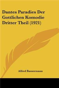 Dantes Paradies Der Gottlichen Komodie Dritter Theil (1921)