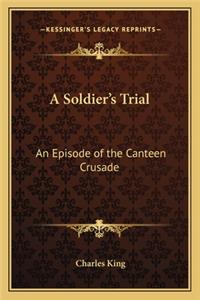 A Soldier's Trial