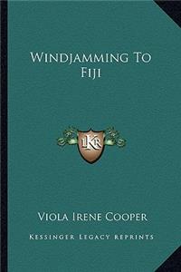 Windjamming To Fiji