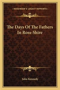 The Days Of The Fathers In Ross-Shire