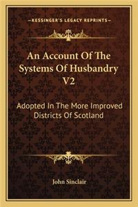 Account of the Systems of Husbandry V2