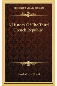 A History Of The Third French Republic