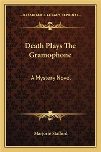 Death Plays the Gramophone