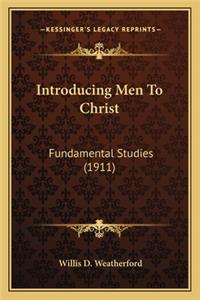 Introducing Men to Christ