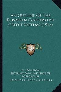 Outline of the European Cooperative Credit Systems (1913)
