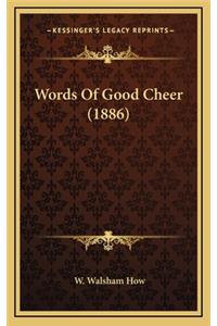 Words Of Good Cheer (1886)
