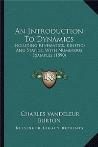 Introduction to Dynamics