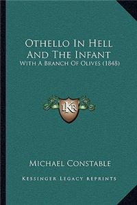 Othello In Hell And The Infant