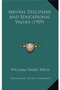 Mental Discipline and Educational Values (1909)